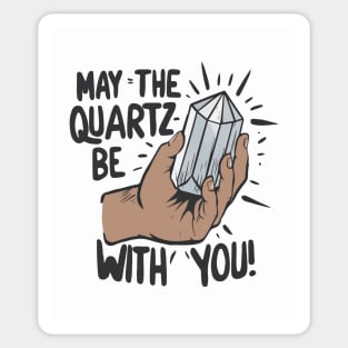 Funny Geologist May The quarts be with You Gift Sticker